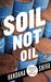 Soil Not Oil: Environmental...