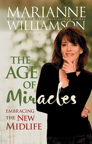 The Age of Miracles by Marianne Williamson
