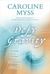 Defy Gravity by Caroline Myss