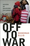 Off to War: Voices of Soldiers' Children Off to War: Voices of Soldiers' Children
