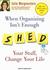 When Organizing Isn't Enough: Shed Your Stuff, Change Your Life (Audio CD)