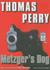 Metzger's Dog by Thomas Perry