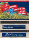 The Food of a Younger Land: The WPA's Portrait of Food in Pre-World War II America