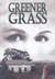 Greener Grass (Greener Gras...