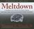 Meltdown: A Free-Market Look at Why the Stock Market Collapsed, the Economy Tanked, and Government Bailouts Will Make Things Worse (Audio CD)