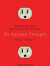 On Second Thought: Outsmarting Your Mind's Hard-Wired Habits (Audio CD)