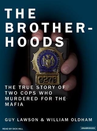 The Brotherhoods by Guy Lawson The Brotherhoods by Guy Lawson