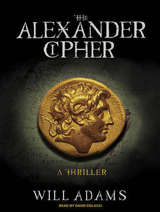 The Alexander Cipher by Will Adams The Alexander Cipher by Will Adams