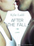 After the Fall: A Novel (Audio CD)