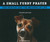 A Small Furry Prayer: Dog Rescue and the Meaning of Life (Audio CD)