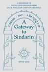 A Gateway to Sindarin by David Salo