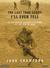 The Last True Story I'll Ever Tell: An Accidental Soldier's Account of the War in Iraq (Audio CD)