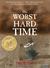 The Worst Hard Time: The Untold Story of Those Who Survived the Great American Dust Bowl (Audio CD)