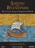 Sailing from Byzantium: How a Lost Empire Shaped the World (Audio CD)