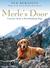 Merle's Door: Lessons from a Freethinking Dog (Audio CD)