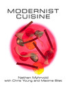 Modernist Cuisine by Nathan Myhrvold