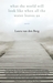 What the World Will Look Like When All the Water Leaves Us (ebook)