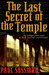 The Last Secret of the Temple (Hardcover)