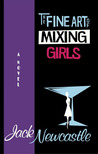 The Fine Art of Mixing Girls