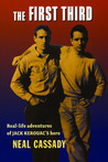 The First Third by Neal Cassady The First Third by Neal Cassady