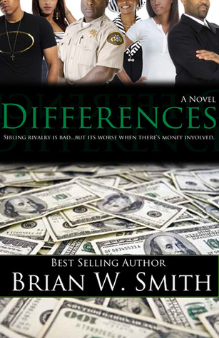 Differences: Sibling Rivalry is Bad...But it's Worse When There's Money Involved