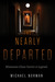 The Nearly Departed: Minnes...