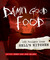 Damn Good Food: 157 Recipes...