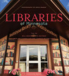 Libraries of Minnesota Libraries of Minnesota