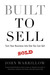 Built to Sell by John Warrillow Built to Sell by John Warrillow