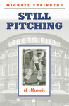 Still Pitching: A Memoir Still Pitching: A Memoir