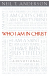 Who I Am In Christ: A Devotional Who I Am In Christ: A Devotional