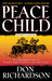 Peace Child: An Unforgettable Story of Primitive Jungle Treachery in the 20th Century