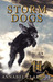 Storm Dogs by Annabel Claridge Storm Dogs by Annabel Claridge