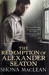 The Redemption of Alexander Seaton by Shona MacLean