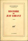 Histoire du Juif errant by Jean d'Ormesson