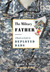 The Military Father by Armin A. Brott The Military Father by Armin A. Brott
