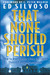 That None Should Perish: How to Reach Entire Cities for Christ Through Prayer Evangelism