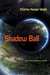 Shadow Ball: New and Select...