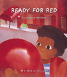 Ready for Red Ready for Red