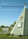 Native Americans and the Christian Right: The Gendered Politics of Unlikely Alliances Native Americans and the Christian Right: The Gendered Politics of Unlikely Alliances