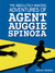 The Absolutely Amazing Adventures of Agent Auggie Spinoza (Kindle Edition)