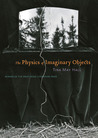 The Physics of Imaginary Objects
