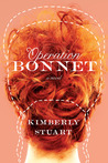 Operation Bonnet: A Novel