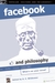 Facebook and Philosophy: Wh...