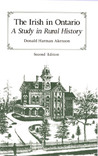 The Irish in Ontario: A Study in Rural History The Irish in Ontario: A Study in Rural History