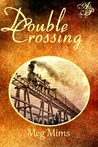Double Crossing by Meg Mims