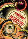 The Horror! The Horror! by Jim Trombetta The Horror! The Horror! by Jim Trombetta