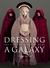 Dressing a Galaxy: The Costume of Star Wars Limited Edition with DVD (Hardcover)