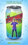 The Fizzy Whiz Kid The Fizzy Whiz Kid
