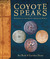 Coyote Speaks: Wonders of t...